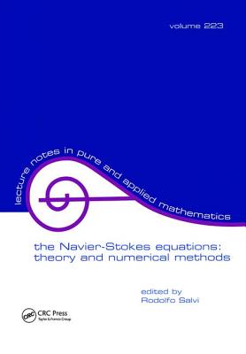 The Navier-Stokes Equations: Theory and Numerical Methods - Salvi, Rodolfo
