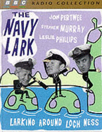 The "Navy Lark": Starring Leslie Phillips, Jon Pertwee & Stephen Murray