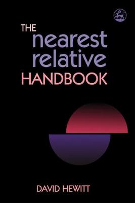 The Nearest Relative Handbook - Hewitt, David, Professor