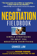 The Negotiation Fieldbook: How to Create More Value in Any Negotiation