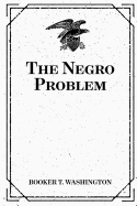The Negro Problem