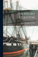 The Negro Question