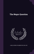 The Negro Question