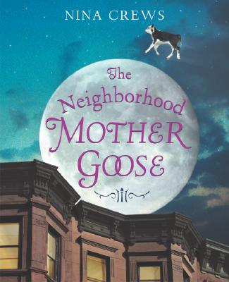 The Neighborhood Mother Goose - 