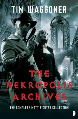 The Nekropolis Archives - Waggoner, Tim
