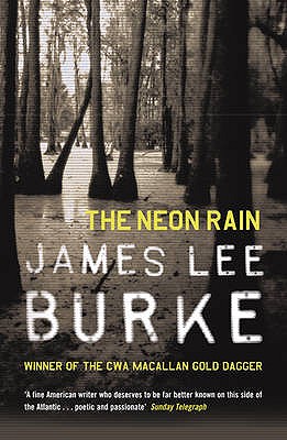The Neon Rain - Burke, James Lee