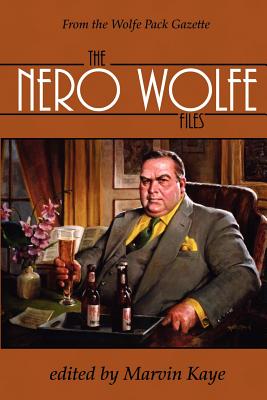 The Nero Wolfe Files - Kaye, Marvin (Editor)