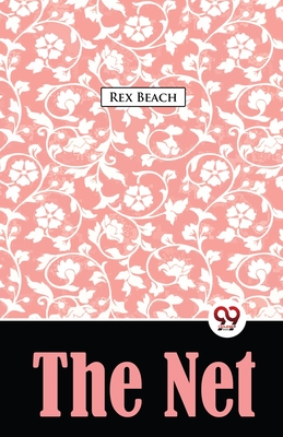 The Net A Novel - Beach, Rex