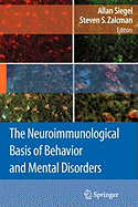 The Neuroimmunological Basis of Behavior and Mental Disorders