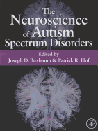 The Neuroscience of Autism Spectrum Disorders