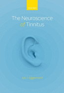 The Neuroscience of Tinnitus