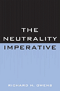 The Neutrality Imperative