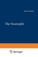 The Neutrophil