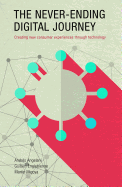 The Never-Ending Digital Journey: Creating New Consumer Experiences Through Technology