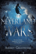 The Neverland Wars: Volume 1