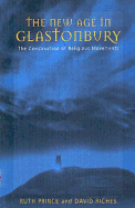 The New Age in Glastonbury: The Construction of Religious Movements