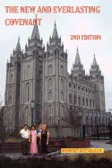 The New and Everlasting Covenant: 2nd Edition
