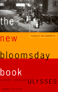 The New Bloomsday Book: A Guide Through Ulysses