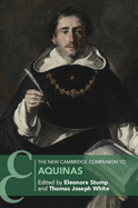 The New Cambridge Companion to Aquinas