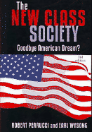 The New Class Society: Goodbye American Dream?