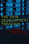 The New Development Paradigm: Education, Knowledge Economy and Digital Futures
