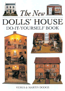 The New Dolls' House Do-It-Yourself Book
