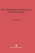 The New Empire of Diocletian and Constantine