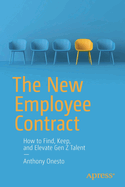 The New Employee Contract: How to Find, Keep, and Elevate Gen Z Talent