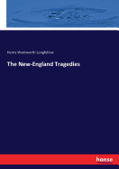 The New-England Tragedies
