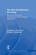 The New Evolutionary Sociology: Recent and Revitalized Theoretical and Methodological Approaches
