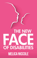 The New Face of Disabilities