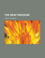 The New Freedom