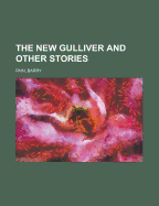 The New Gulliver and Other Stories