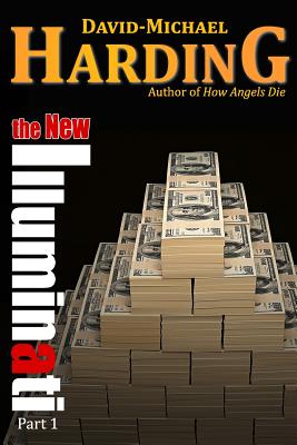 The New Illuminati: Part 1 - Harding, David-Michael