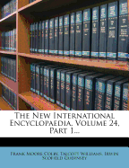 The New International Encyclopaedia, Volume 24, Part 1