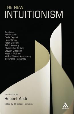 The New Intuitionism - Hernandez, Jill Graper, Professor (Editor)
