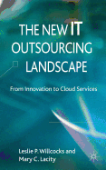 The New IT Outsourcing Landscape: From Innovation to Cloud Services