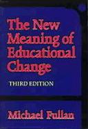 The New Meaning of Educational Change