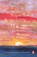 The New Penguin Book of Romantic Poetry