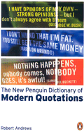 The New Penguin Dictionary of Modern Quotations
