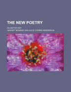 The New Poetry; An Anthology
