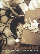 The New Professional Chef - The Culinary Institute of America (Cia), and Donovan, Mary Deirdre (Editor)