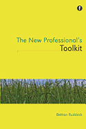 The New Professional's Toolkit