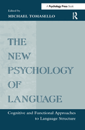 The New Psychology of Language: Cognitive and Functional Approaches to Language Structure, Volume II