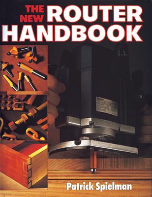 The New Router Handbook - Spielman, Patrick, and Reed, Carol