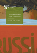 The New Russian Book: A Graphic Cultural History