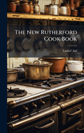The New Rutherford Cook Book