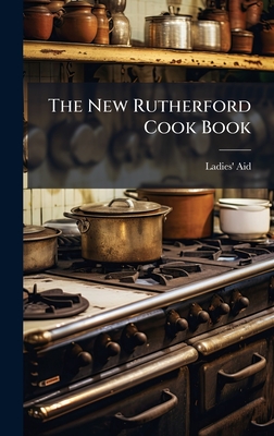 The New Rutherford Cook Book - Aid, Ladies'