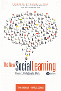 The New Social Learning, 2nd Edition: Connect. Collaborate. Work.