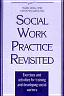 The New Social Work Practice: Exercises and Activities for Training and Developing Social Workers